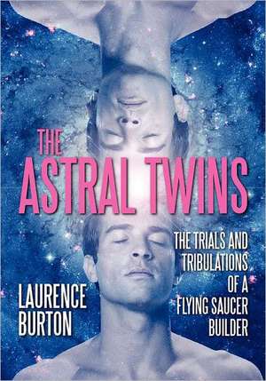 The Astral Twins de Laurence Burton