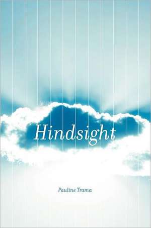 Hindsight de Pauline Trama