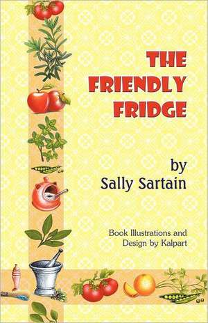 The Friendly Fridge de Sally Sartain