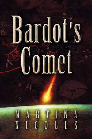 Bardot's Comet de Martina Nicolls