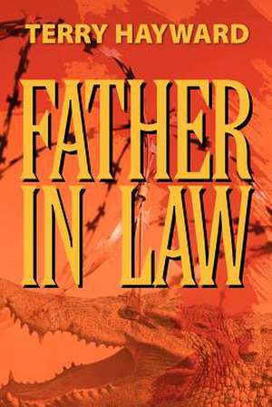 Father in Law: A Whisker Team Story de Terry Hayward