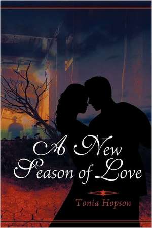 A New Season of Love de Tonia Hopson