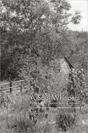 A Soul Whispers de Edward Michael Tomasofsky