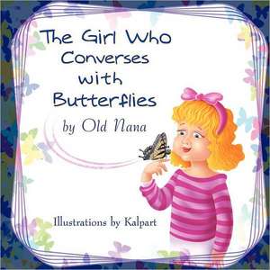 The Girl Who Converses with Butterflies de Old Nana