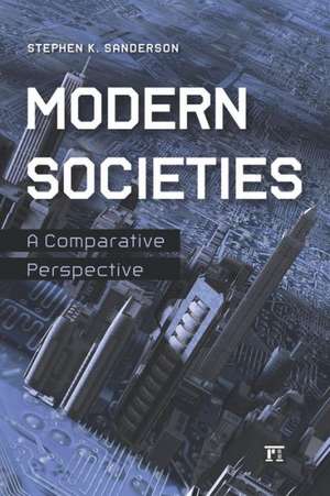 Modern Societies: A Comparative Perspective de Stephen K. Sanderson