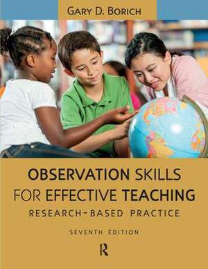 Observation Skills for Effective Teaching: Research-Based Practice de Gary D. Borich