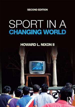 Sport in a Changing World de Howard Nixon II