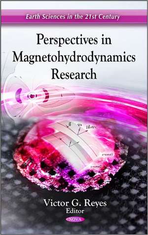 Perspectives in Magnetohydrodynamics Research de Victor G. Reyes