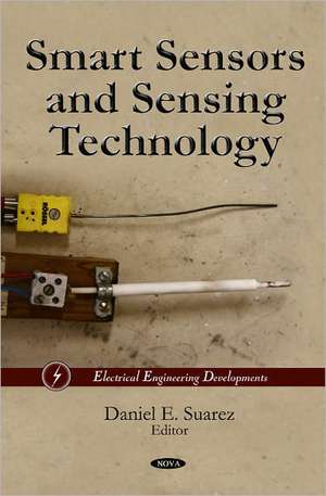 Smart Sensors & Sensing Technology de Daniel E. Suarez