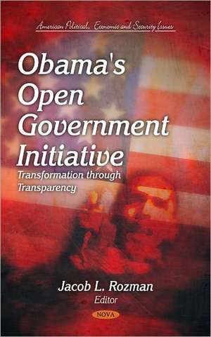 Obama's Open Government Initiative de Jacob L. Rozman