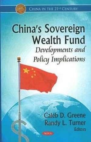 China's Sovereign Wealth Fund de Caleb D. Greene