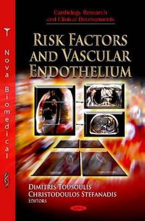 Risk Factors & Vascular Endothelium de Dimitris Tousoulis