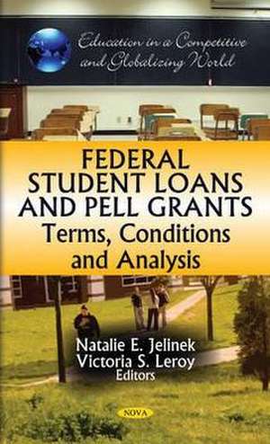 Federal Student Loans & Pell Grants de Natalie E. Jelinek