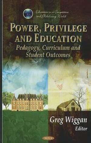 Power, Privilege & Education de Greg Wiggan