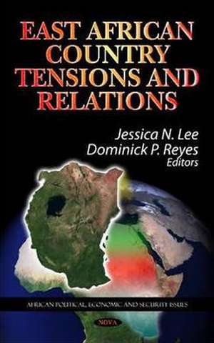 East African Country Tensions & Relations de Jessica N. Lee