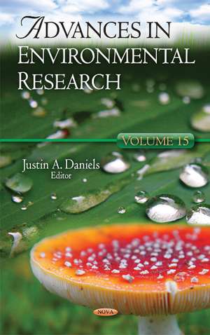 Advances in Environmental Research: Volume 15 de Justin A Daniels