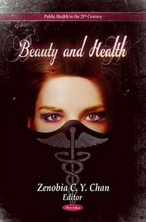 Beauty & Health de Zenobia C. Y. Chan