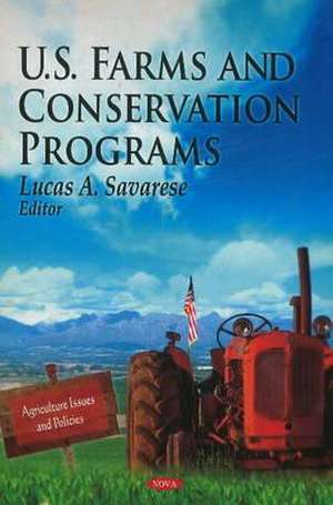 U.S. Farms & Conservation Programs de Lucas A. Savarese