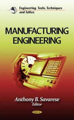 Manufacturing Engineering de Anthony B. Savarese