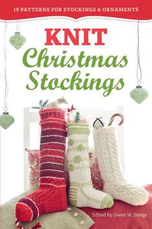 Knit Christmas Stockings de Gwen W. Steege