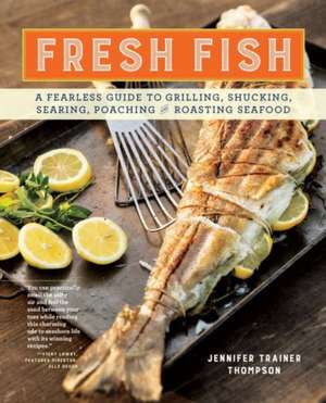 Fresh Fish de Jennifer Trainer Thompson