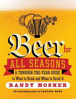 Beer for All Seasons de Randy Mosher