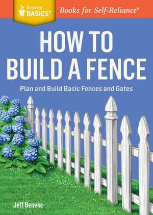 How to Build a Fence de Jeff Beneke