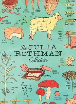 The Julia Rothman Collection: Farm Anatomy, Nature Anatomy, and Food Anatomy de Julia Rothman