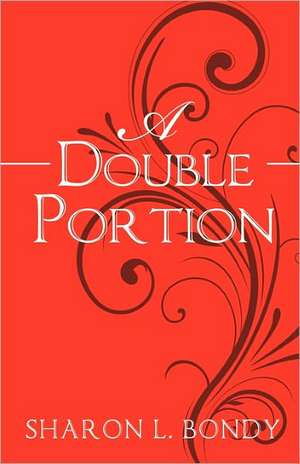 A Double Portion de Sharon Bondy