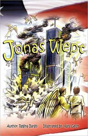 Jonas Wept de Regina Bargo