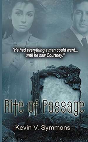 Rite of Passage de Kevin V. Symmons