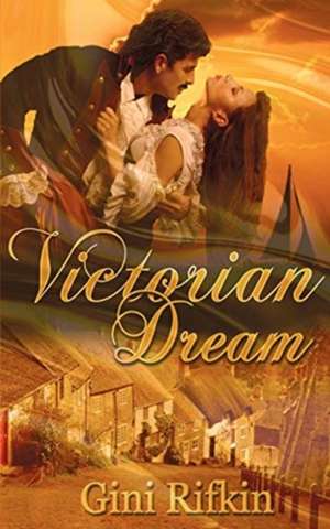 Victorian Dream de Gini Rifkin