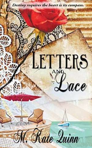 Letters and Lace de M. Kate Quinn