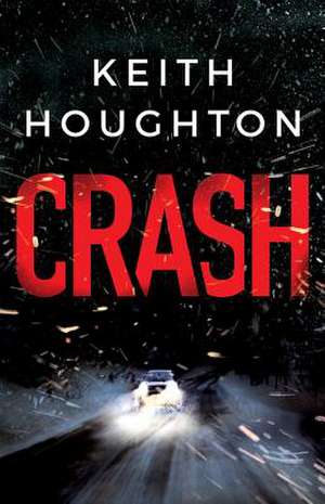 Crash de Keith Houghton