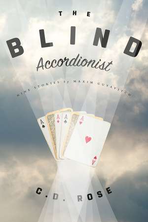 The Blind Accordionist de C.D. Rose