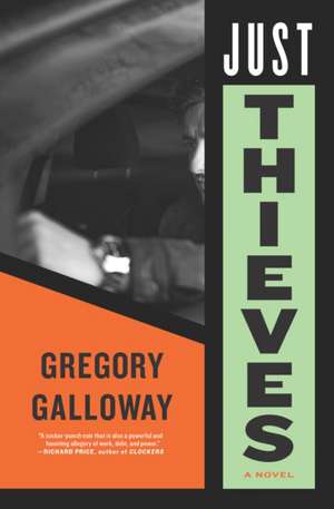 Just Thieves de Gregory Galloway