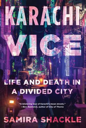 Karachi Vice de Samira Shackle