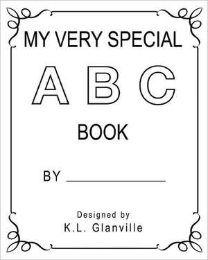 My Very Special ABC Book: The Last Interview de K. L. Glanville