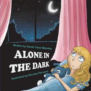 Alone in the Dark de Sarah Case Mamika