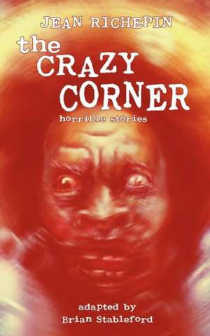 The Crazy Corner de Jean Richepin