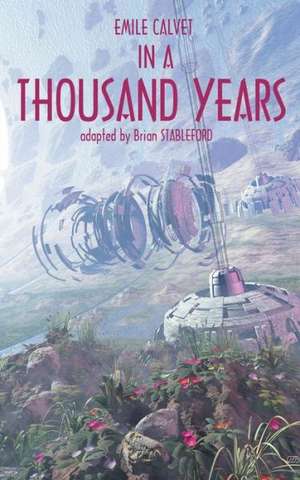 In a Thousand Years de Emile Calvet