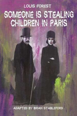 Someone Is Stealing Children in Paris de Louis Forest