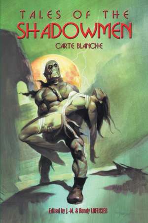 Tales of the Shadowmen 12: Carte Blanche de Jean-Marc Lofficier