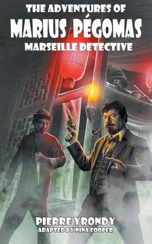 The Adventures of Marius Pegomas, Marseille Detective de Pierre Yrondy