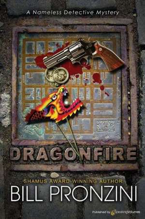 Dragonfire: The Nameless Detective de Bill Pronzini