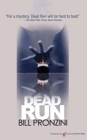 Dead Run: Nameless Detective de Bill Pronzini