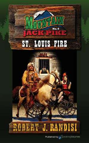 St. Louis Fire de Robert J. Randisi