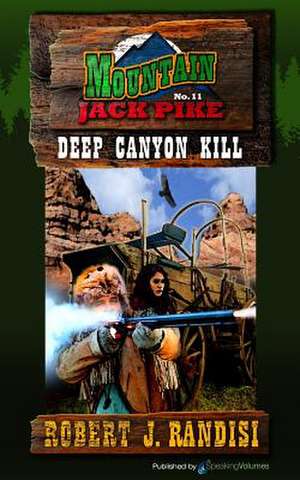 Deep Canyon Kill de Robert J. Randisi