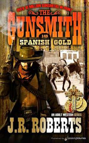 Spanish Gold de J. R. Roberts