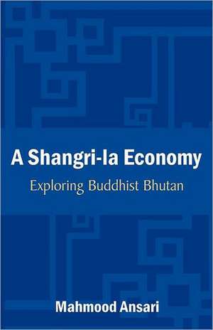 A Shangri-La Economy de Mahmood Ansari